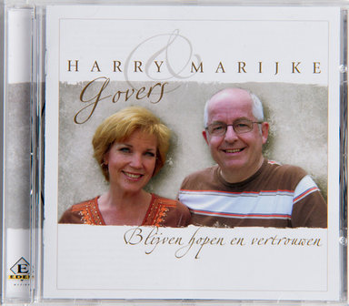 Harry &amp; Marijke Govers / Blijven hopen en vertrouwen