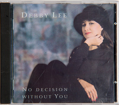 Debby Lee /&nbsp;No decision without you