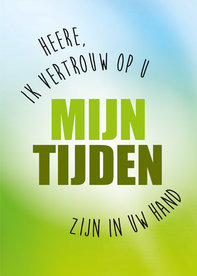 Ansichtkaarten / Mijn tijden zijn in Uw hand