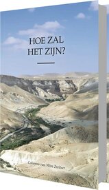 Hoe zal het zijn?